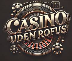 Casino Online Uden Om Rufus En Guide til Spilleoplevelser