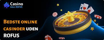 Casino sider uden ROFUS Find de bedste muligheder for online gambling