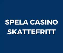 Casino Skattefritt En Guide till Spel utan Skatt