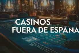 Casinos Fuera de España Una Guía Completa para Apostadores Internacionales -825383058 Casinos Fuera de España Una Guía Completa para Apostadores Internacionales -825383058