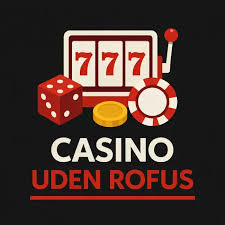 Spil på Casino uden ROFUS - En Guide til Ansvarligt Gambling